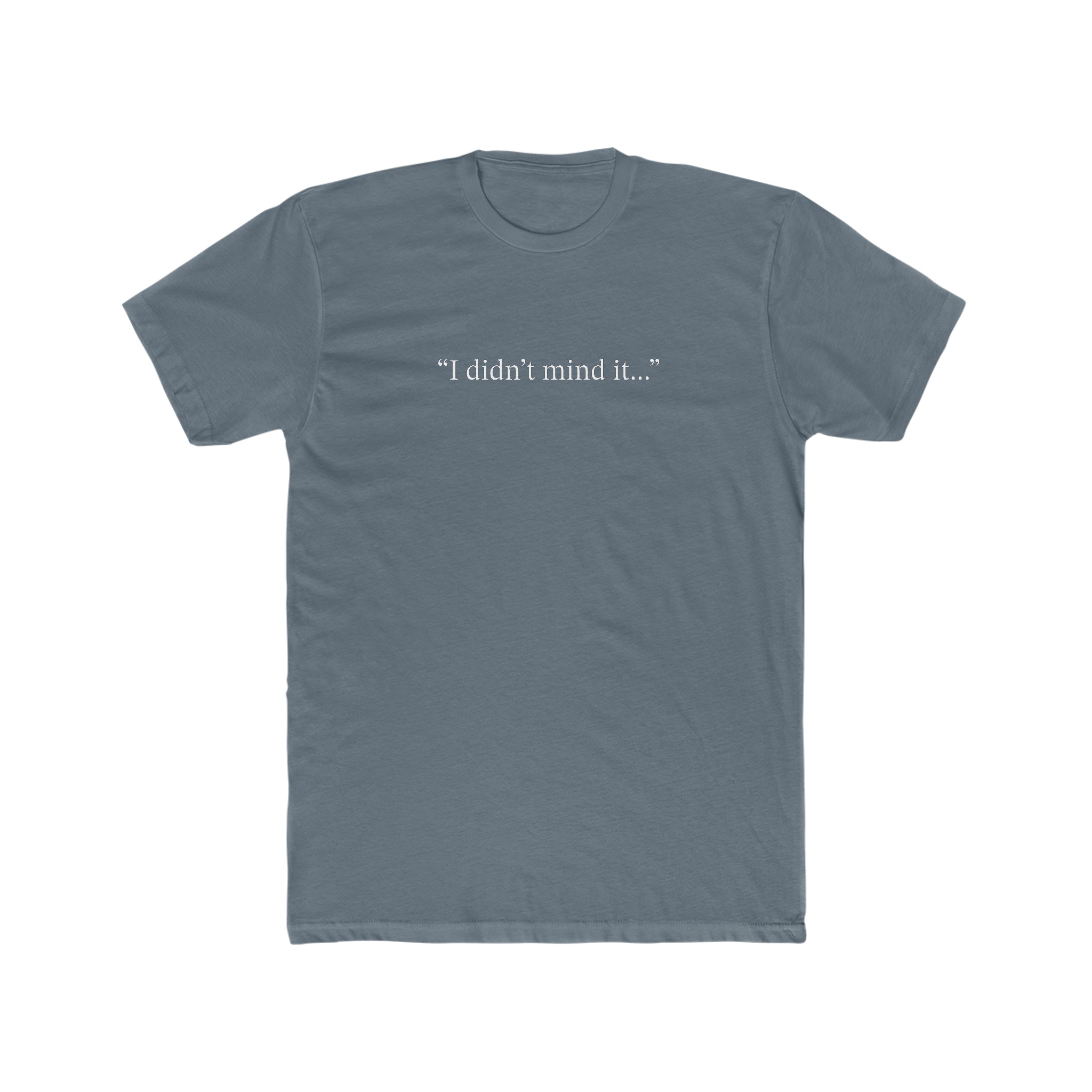 Witches Movie Coven - "I Didn't Mind It" Men's Cotton Crew Tee
